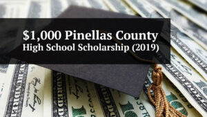 $1000 pinellas county high school scholarship