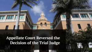 appellate court reversed the decision of the trial judge