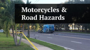 motorcycles & road hazards