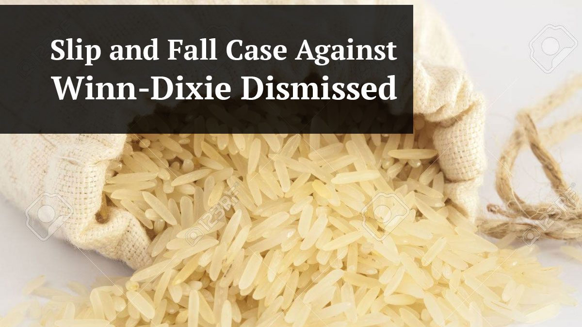 slip and fall case against winn-dixie dismissed
