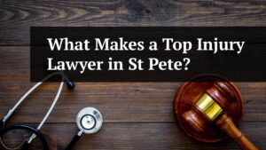 what makes a top injury lawyer in st pete