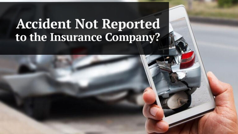 accident not reported to the insurance company?