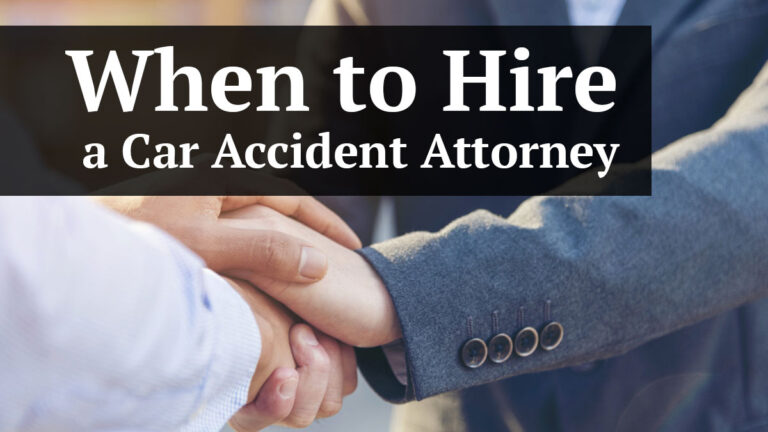 when to hire a car accident attorney