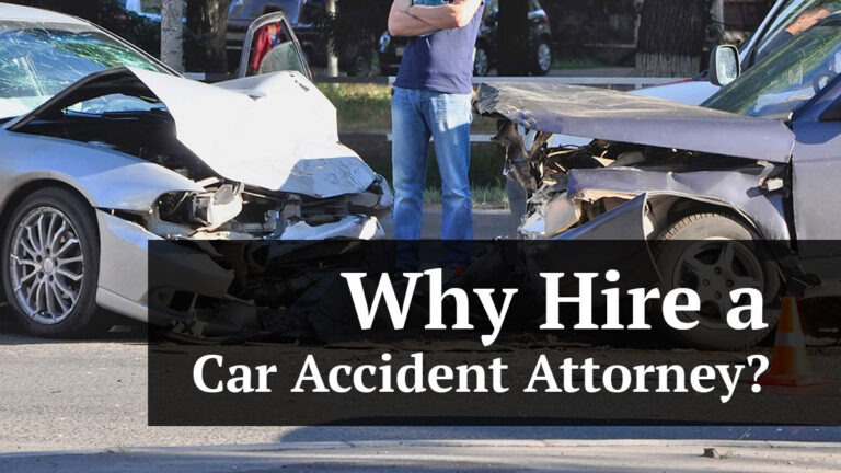why hire a car accident attorney