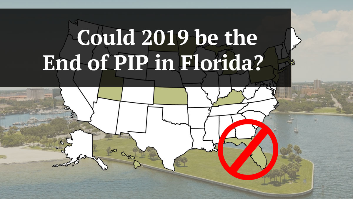 could 2019 be the end of pip in florida