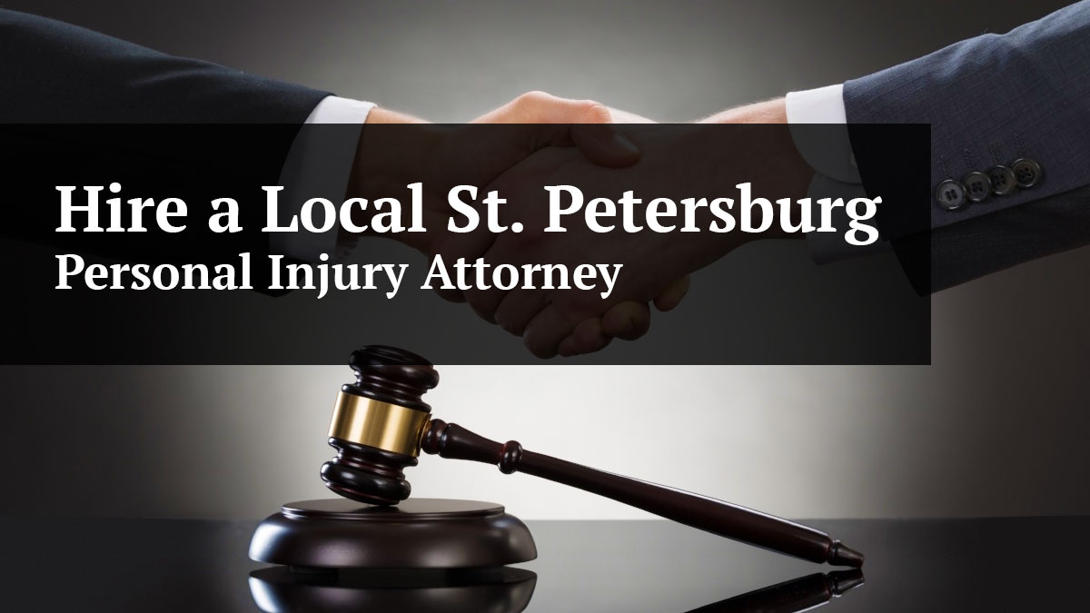 hire a local st. petersburg personal injury attorney