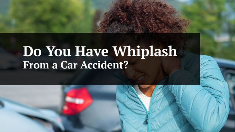 do you have whiplash from a car accident