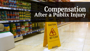 Can I Get Compensated for an Injury in a Publix Store?