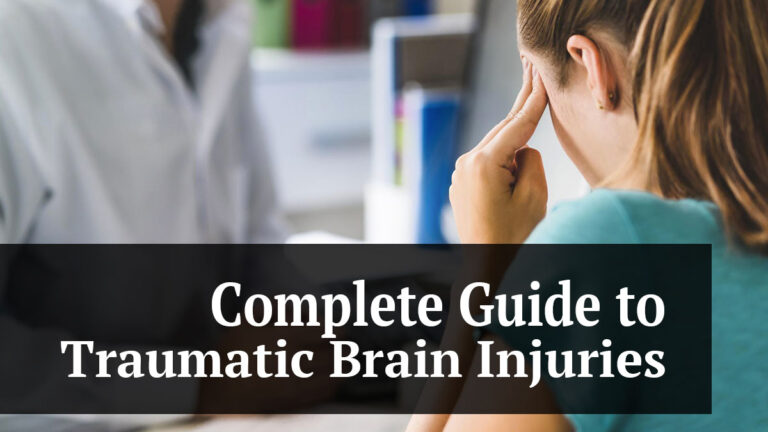 Complete Guide to Traumatic Brain Injuries