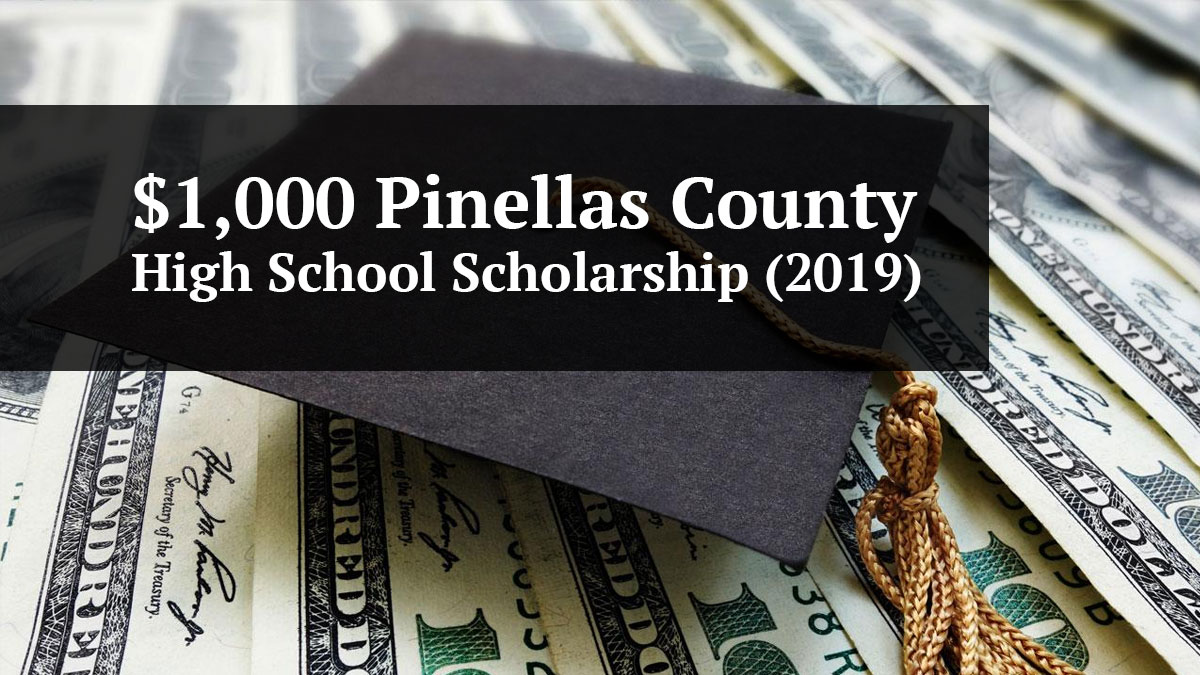 $1,000 Pinellas County High School Scholarship