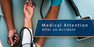 What You Should Know About Getting Medical Attention After an Auto Accident Injury