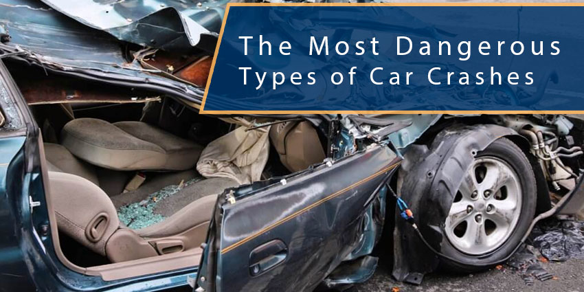 The Most Dangerous Types of Car Crashes