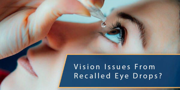 Get Legal Help if You Experienced Vision Loss After Using Recalled Eye Drops