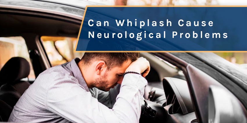 Can Whiplash Cause Neurological Problems