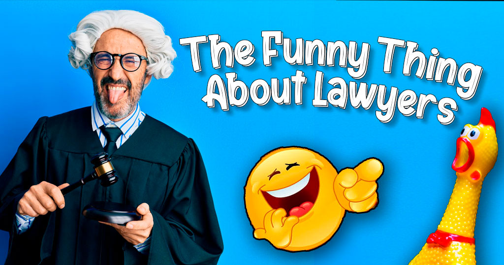 The Funny Thing About Lawyers - Even Lawyers Need Love
